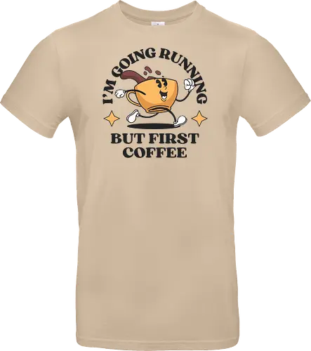 But First Coffee