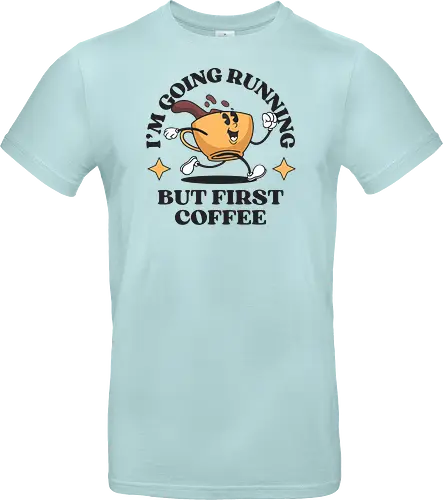 But First Coffee