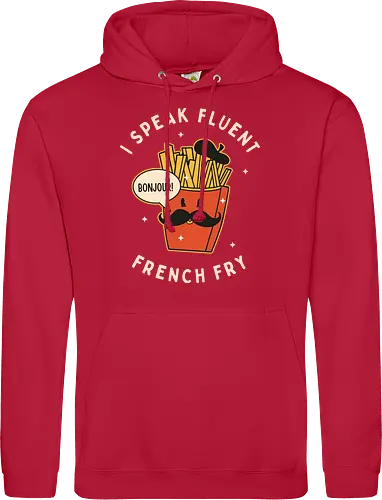 I speak fluent French Fry