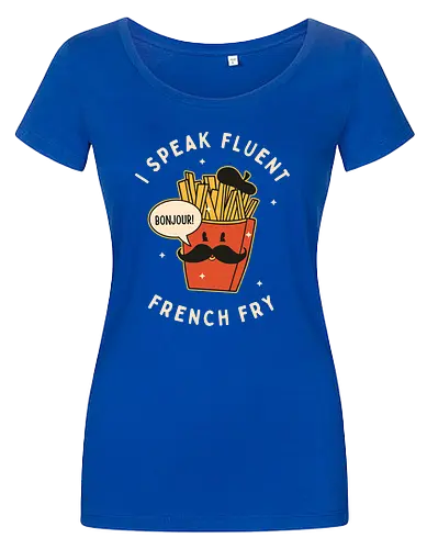 I speak fluent French Fry