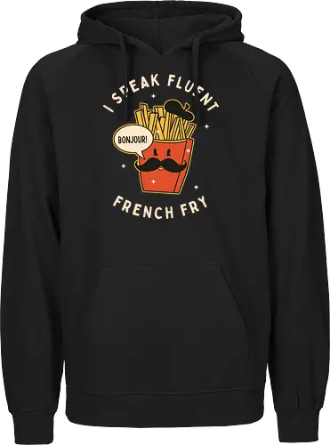 I speak fluent French Fry