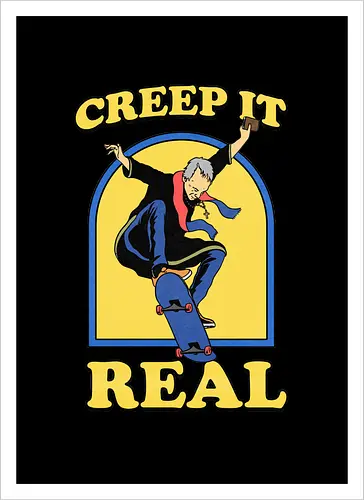 Creep it real