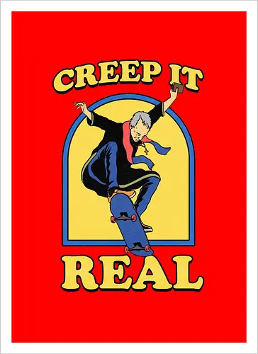 Creep it real