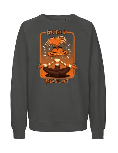 Breathe In Breathe Out - Anxiety, Emotion - Fairtrade Sweatshirt