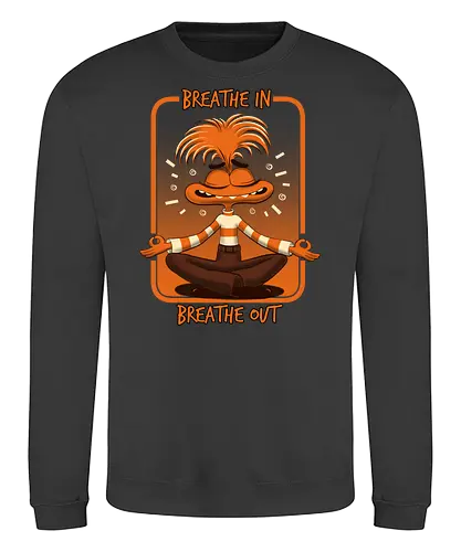 Breathe In Breathe Out - Anxiety, Emotion - Sweatshirt