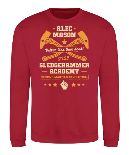 Alec Mason Mars Academy - red faction guerrilla, edf, mars, darius mason, revolutionary, destruction, alec mason, ultor corporation, marauders, saints row, video game, gaming, gamer, armageddon, rth defence force - Sweatshirt