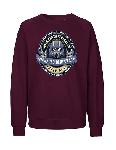 Spread Democracy Pale Ale - hell, hell, diver, hell, diver 2, hell, diver ii, space, spreading democracy, enlist today, super earth, terminids, shooter, bile titan, gamer, video game, gaming, spread democracy, liber tea - Fairtrade Sweatshirt