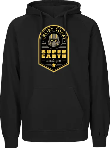 Super Earth Needs You - hell, diver, hell, diver, hell, diver 2, hell, diver ii, spread democracy, spreading democracy, terminids, bile titan, gamer, video game, gaming, shooter, space, liber tea, enlist today, super earth - Fairtrade Hoodie