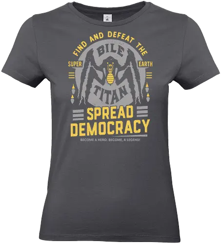 Find The Bile Titan - hell, diver, hell, diver, hell, diver 2, hell, diver ii, spill oil, spread democracy, spreading democracy, terminids, bile titan, gamer, video game, gaming, libertea, liber tea, enlist today, super earth - Standard T-Shirt (Frauen)