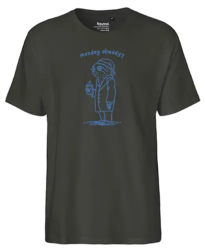 Monday Already  - sloth life, sloth, i hate monday, lazy, lazy sloth, coffee, need coffee, i hate working, minimalist - Fairtrade T-Shirt
