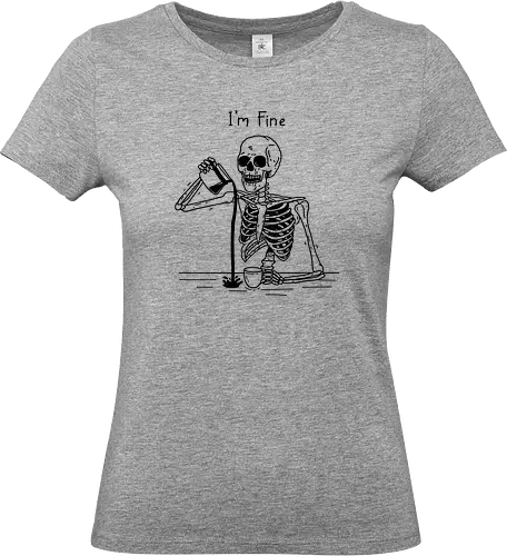 I’m Fine - be happy, skeleton, okay, ok, skull, mental health, mental health matters, anxiety, happiness - Standard T-Shirt (Frauen)