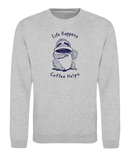 Life Happens Coffee Helps  - sloth life, sloth, coffee, life happens, coffee helps, minimalist, linocut - Sweatshirt