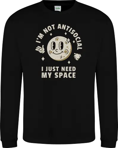 I'm Not Antisocial I Just Need My Space