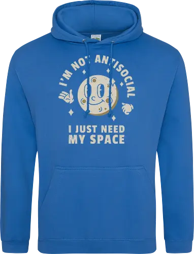 I'm Not Antisocial I Just Need My Space