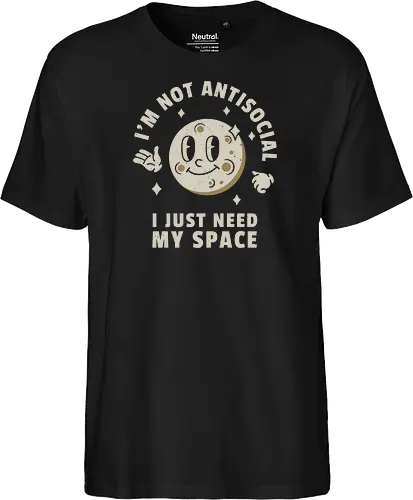 I'm Not Antisocial I Just Need My Space