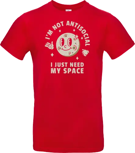 I'm Not Antisocial I Just Need My Space