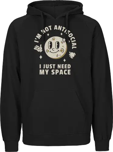 I'm Not Antisocial I Just Need My Space