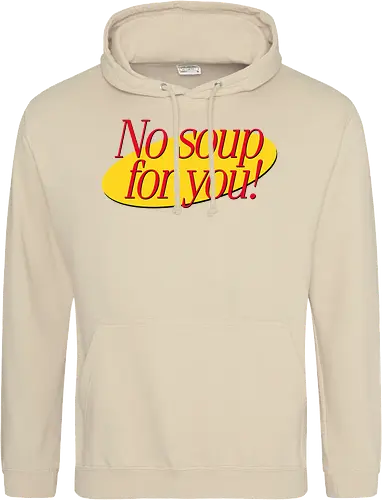No soup for you
