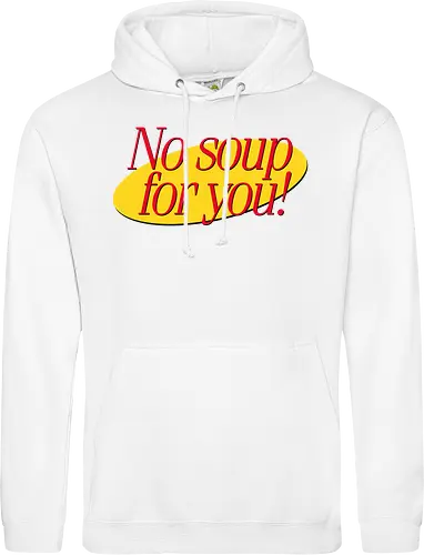 No soup for you