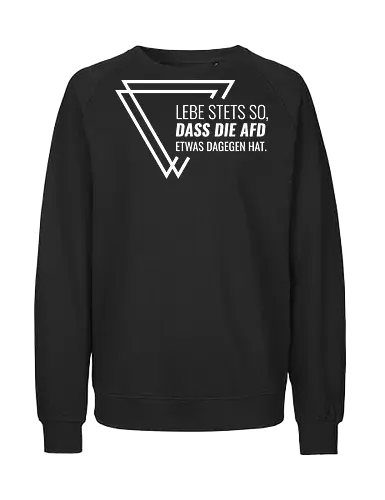 Lebe stets so... - weiß - Fairtrade Sweatshirt