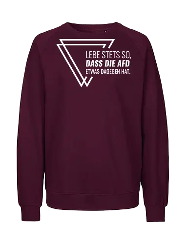 Lebe stets so... - weiß - Fairtrade Sweatshirt