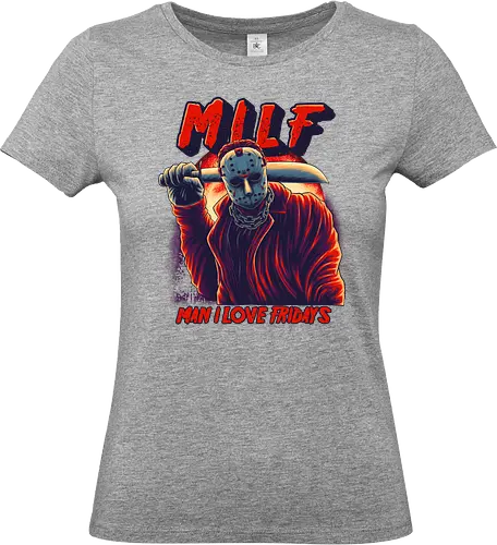 Man I love Fridays - MILF, Jasonvoorhees, Fridays - Standard T-Shirt (Frauen)