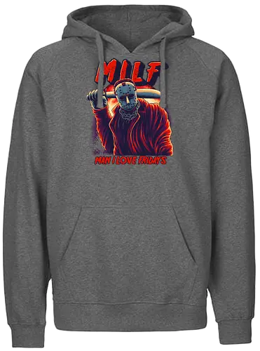 Man I love Fridays - MILF, Jasonvoorhees, Fridays - Fairtrade Hoodie
