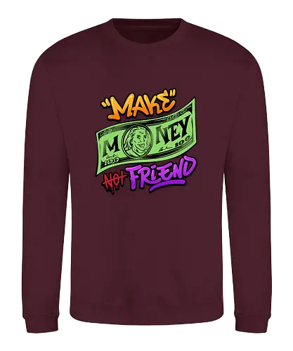 make money  - money, font, graffiti, cool, love, politics - Sweatshirt