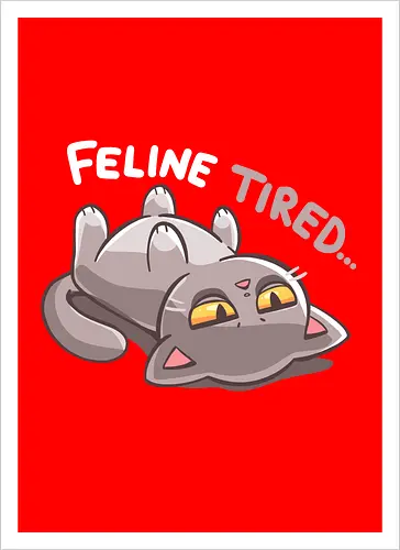 Feline Tired