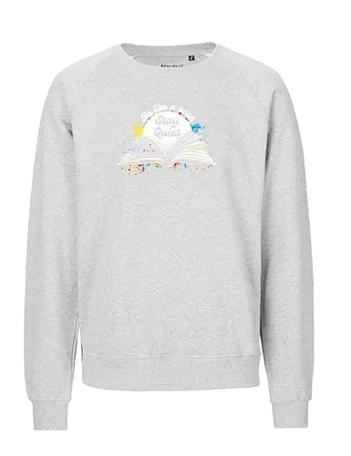 Be like a book stay quiet - bookworm, books, book lover, nerd, open book, funny - Fairtrade Sweatshirt