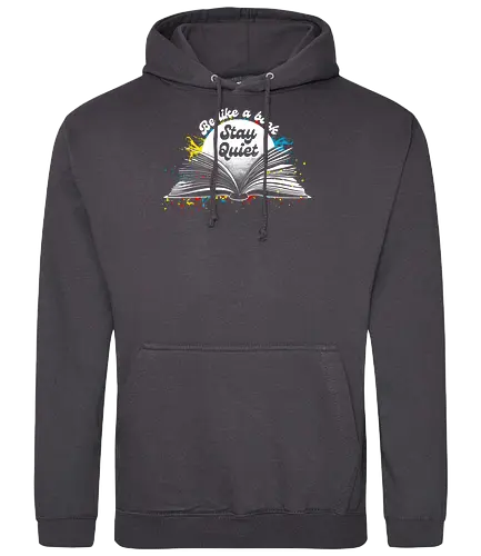 Be like a book stay quiet - bookworm, books, book lover, nerd, open book, funny - Standard Hoodie