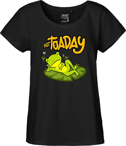 not toaday 