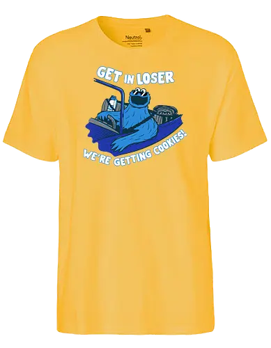Get in loser cookies - get in loser, cookie, funny, cookies - Fairtrade T-Shirt
