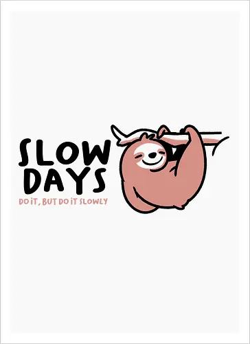 Slow Days