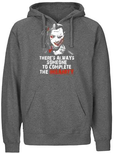 Insanity - vigilante, movie quote, couple, maniac, couple quote, insanity, boyfriend, girlfriend, bae, babe, anti hero, chillin like a villain, cute but psyco, sadistic, madness, joke - Fairtrade Hoodie