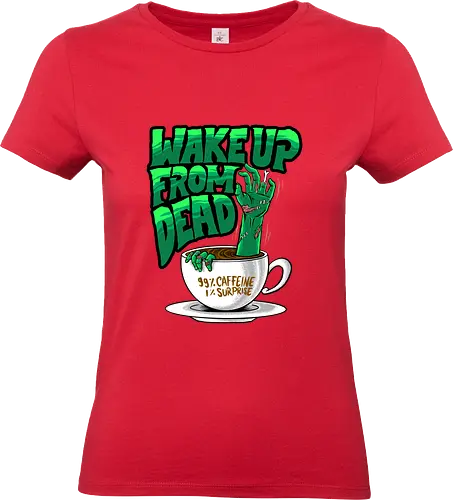 wake the dead  - horror, halloween, cool, cute, fun, cartoon, monster, coffee, caffeine, zombie, expresso - Standard T-Shirt (Frauen)