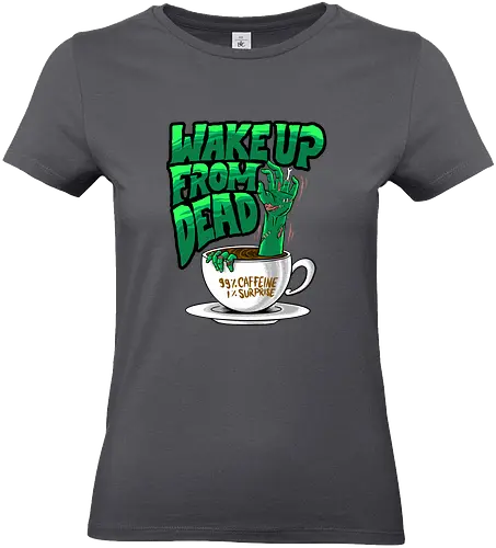 wake the dead  - horror, halloween, cool, cute, fun, cartoon, monster, coffee, caffeine, zombie, expresso - Standard T-Shirt (Frauen)