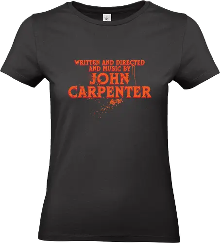 Written and directed and music by John Carpenter - John Carpenter, Written and Directed By, Music, Retro, Vintage, Horror Halloween, 70s, 80s - Standard T-Shirt (Frauen)