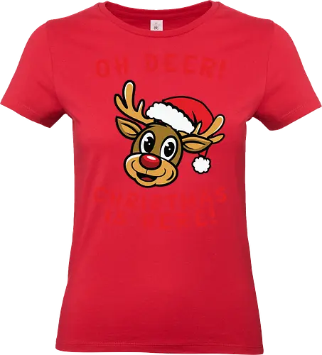 Oh Deer! Christmas is here! - reindeer, santa hat, christmas, burgundy, festive, cartoon, holiday, cheerful, playful - Standard T-Shirt (Frauen)