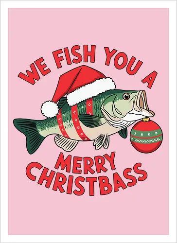We Fish You a Merry Christbass