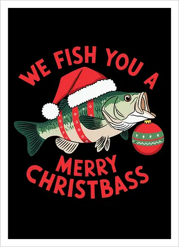We Fish You a Merry Christbass