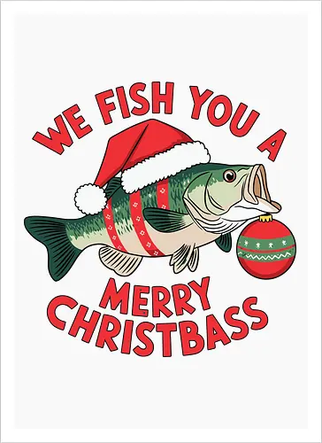 We Fish You a Merry Christbass