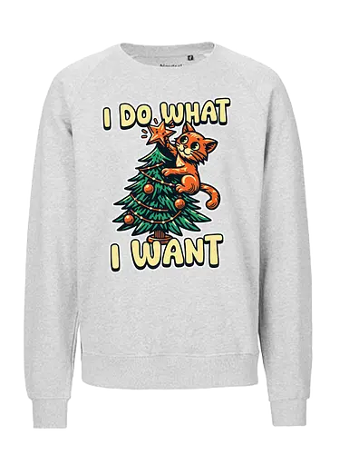 I do what I want - cat, christmas tree, holiday, humor, star, decoration, whimsical, playful, cute, mischievous - Fairtrade Sweatshirt