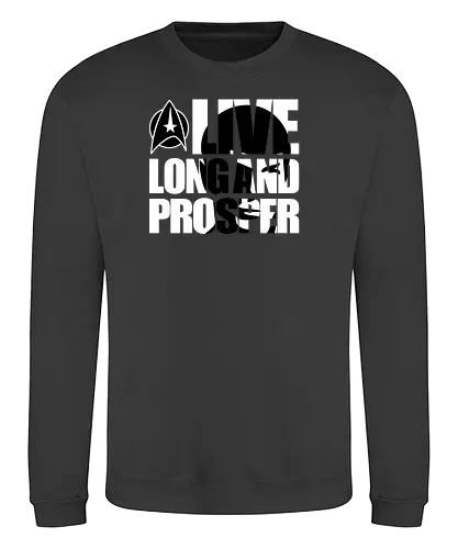 Live Long And...Beyond!!! - nerd, trekkie, joke, gaming, anime, nerd, television, joke, meme, vintage, funny quote, memes, funnytee, funny pop, humor, parody, geek, Space, spock, sci-fi, sci-fi movies, geek - Sweatshirt