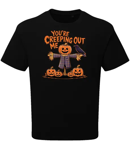 You're Creeping Me Out