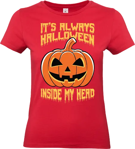 It's Always Halloween Inside My Head - halloween, jack-o'-lantern, pumpkin, spooky, orange, typography, festive, text, decoration - Standard T-Shirt (Frauen)
