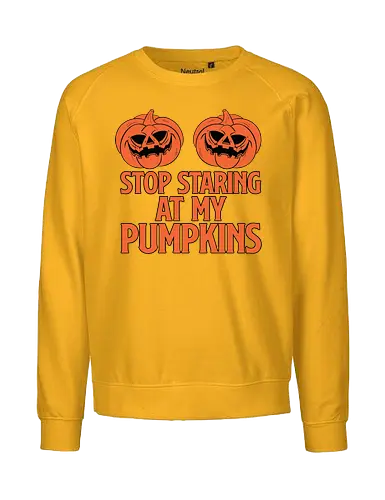 STOP STARING AT MY PUMPKINS - halloween, pumpkins, humor, carved, orange, spooky, typography, design, playful - Fairtrade Sweatshirt