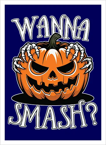 Wanna Smash?