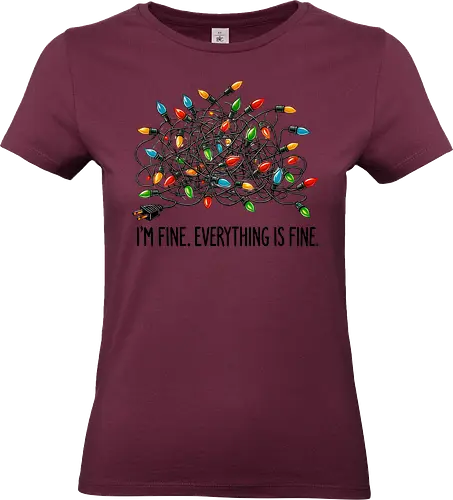 I'm fine. Everything is fine - tangled lights, holiday, humor, colorful, chaos, messy, stress, festive, christmas - Standard T-Shirt (Frauen)