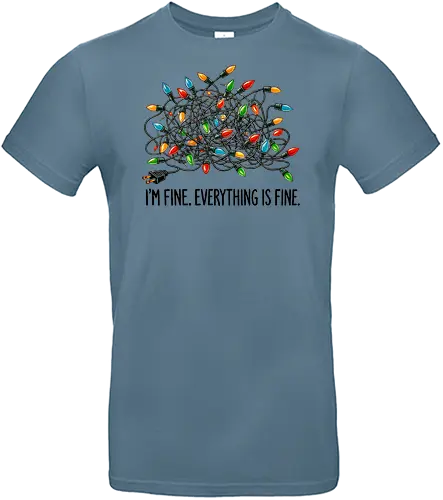 I'm fine. Everything is fine - tangled lights, holiday, humor, colorful, chaos, messy, stress, festive, christmas - Standard T-Shirt